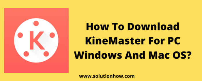 kinemaster pc windows 10 kinemaster pc windows 10