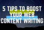 5 Tips to Boost your Web Content Writing