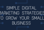 Simple digital marketing strategies to grow your small business