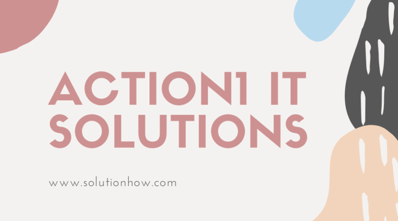 Action1 IT Solutions