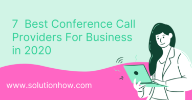 7 Best Conference Call Providers For Business in 2020