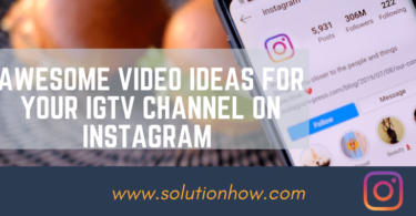 Awesome video ideas for your IGTV channel on Instagram