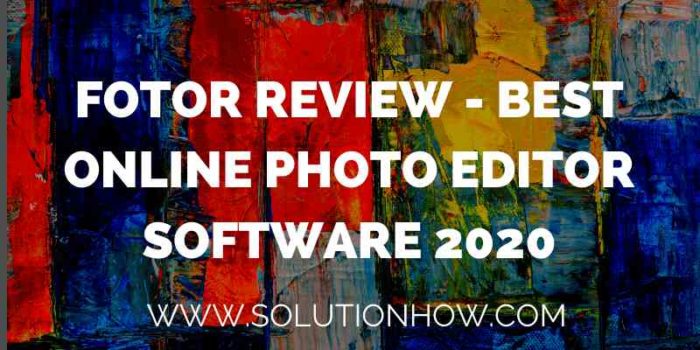 Fotor review - best online photo editor software 2020