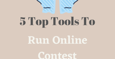 5 Top Tools To Take Your Online Contest To The Next Level