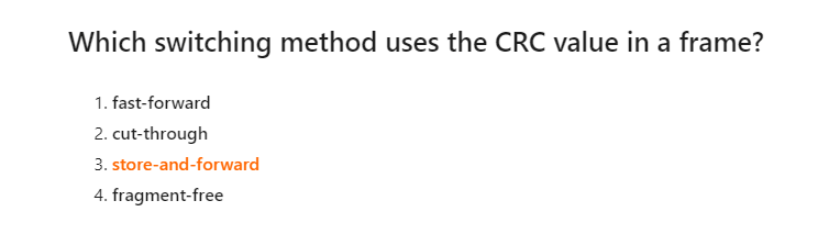 Which switching method uses the CRC value in a frame?