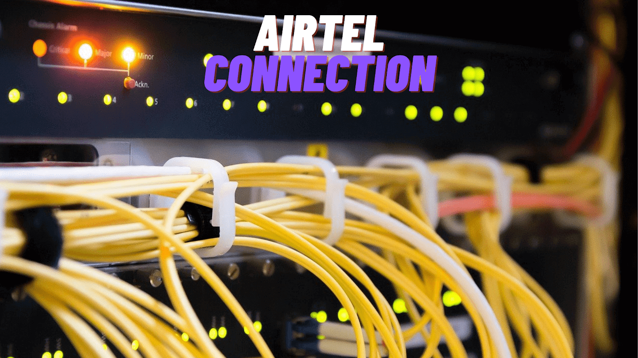 Airtel Broadband new connection