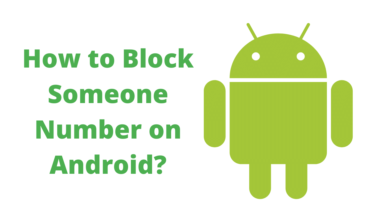 How to Block Someone Number on Android?