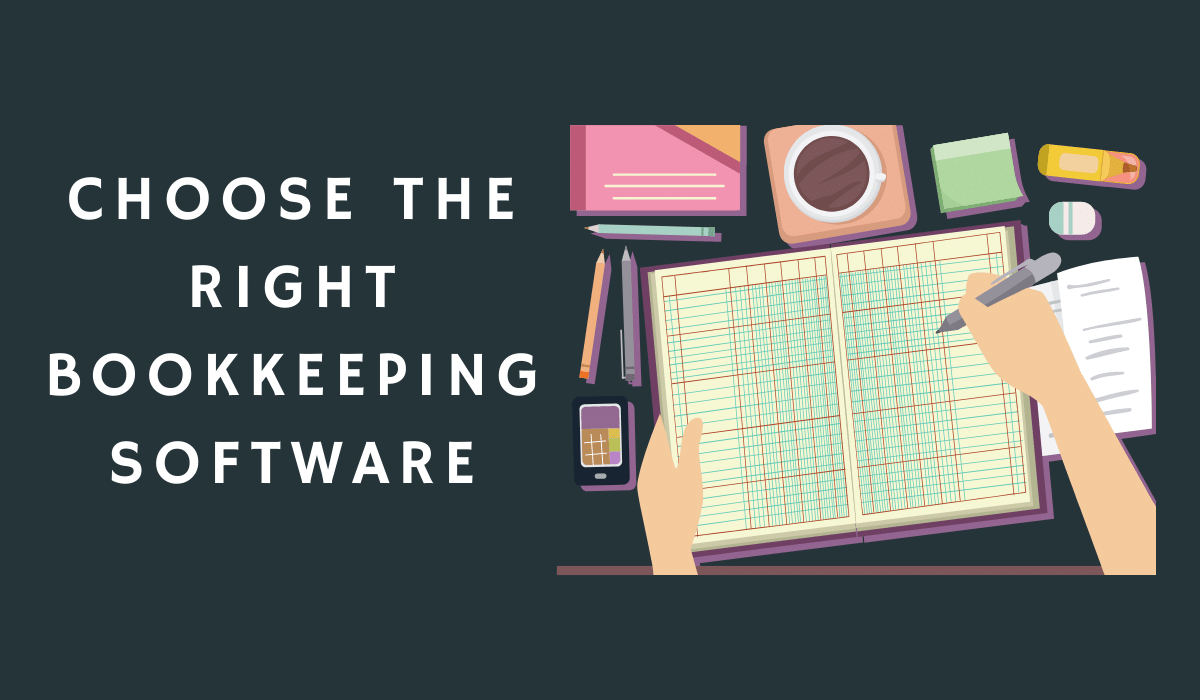 Choose the Right Bookkeeping Software