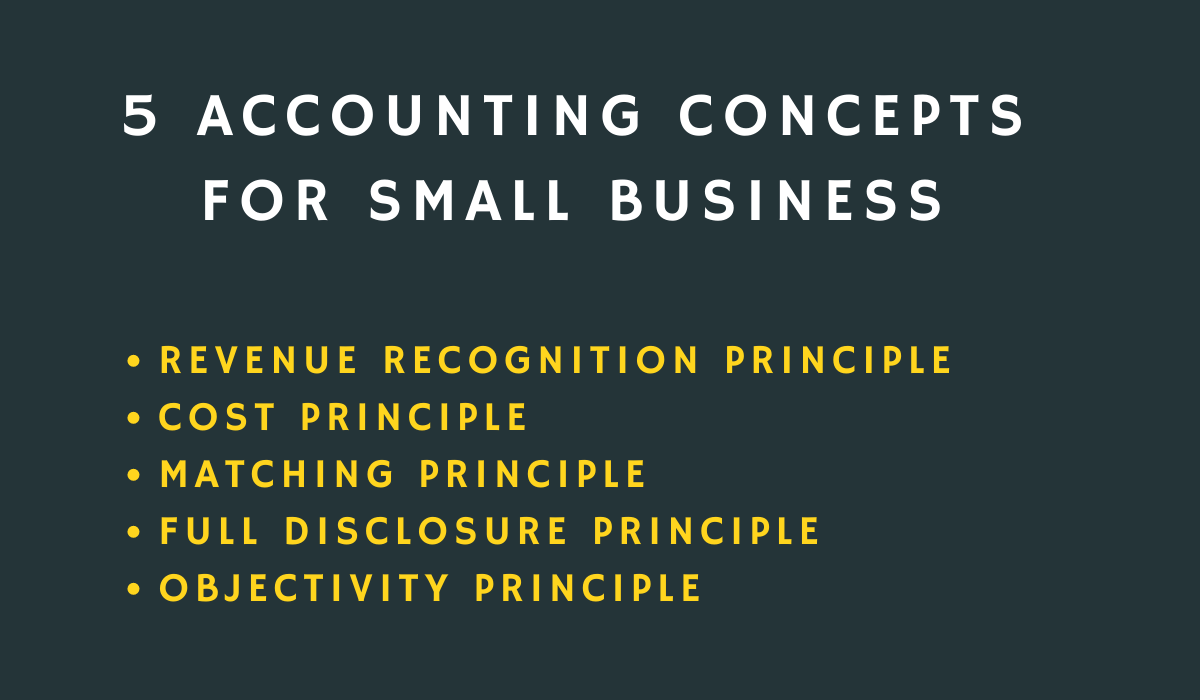 Accounting Concepts For Small Business
