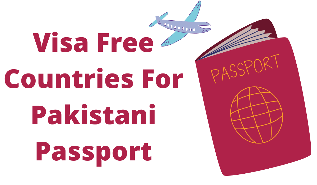 Pakistani Passport - Visa Free Countries List