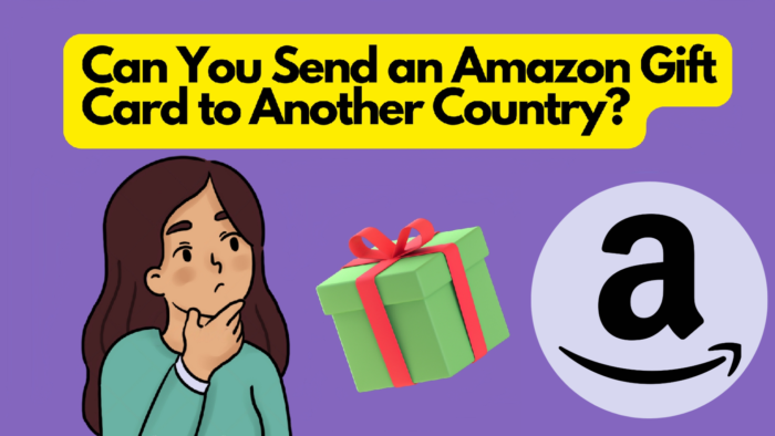 Sending an Amazon Gift Card to Another Country