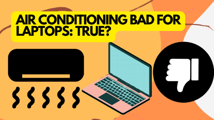 Is Air Conditioning Bad For Laptops?