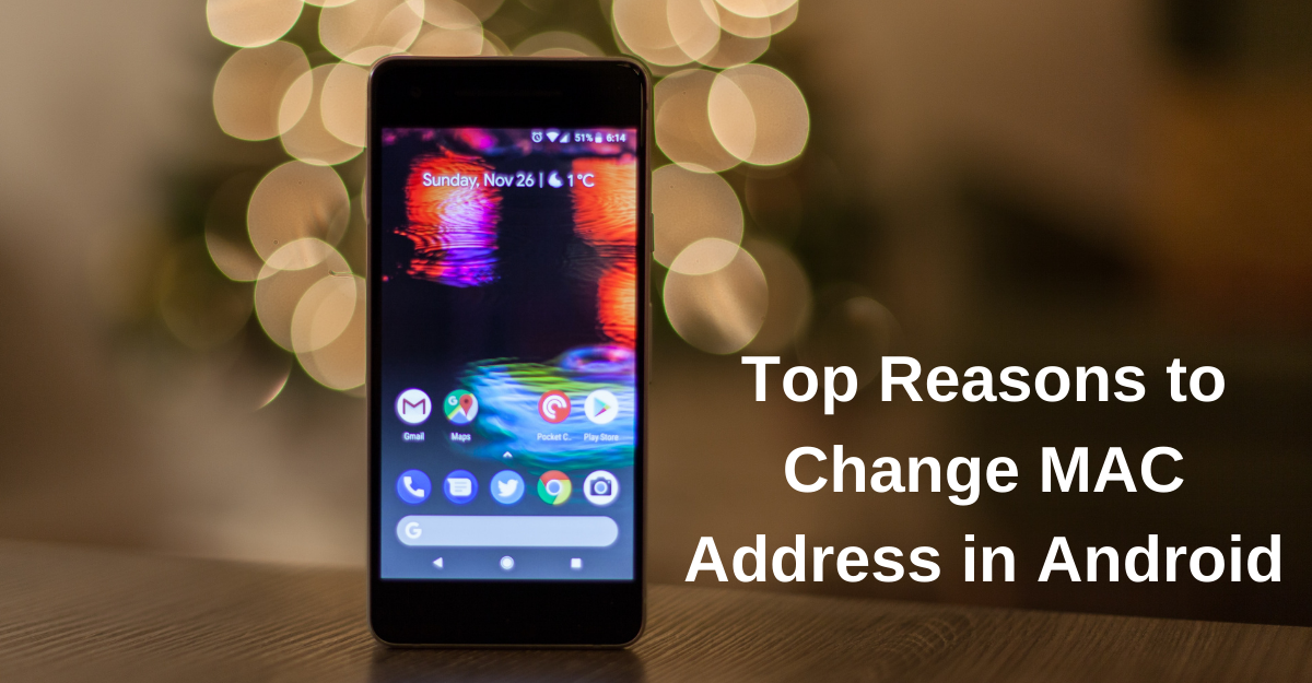 Why Change MAC Address in Android