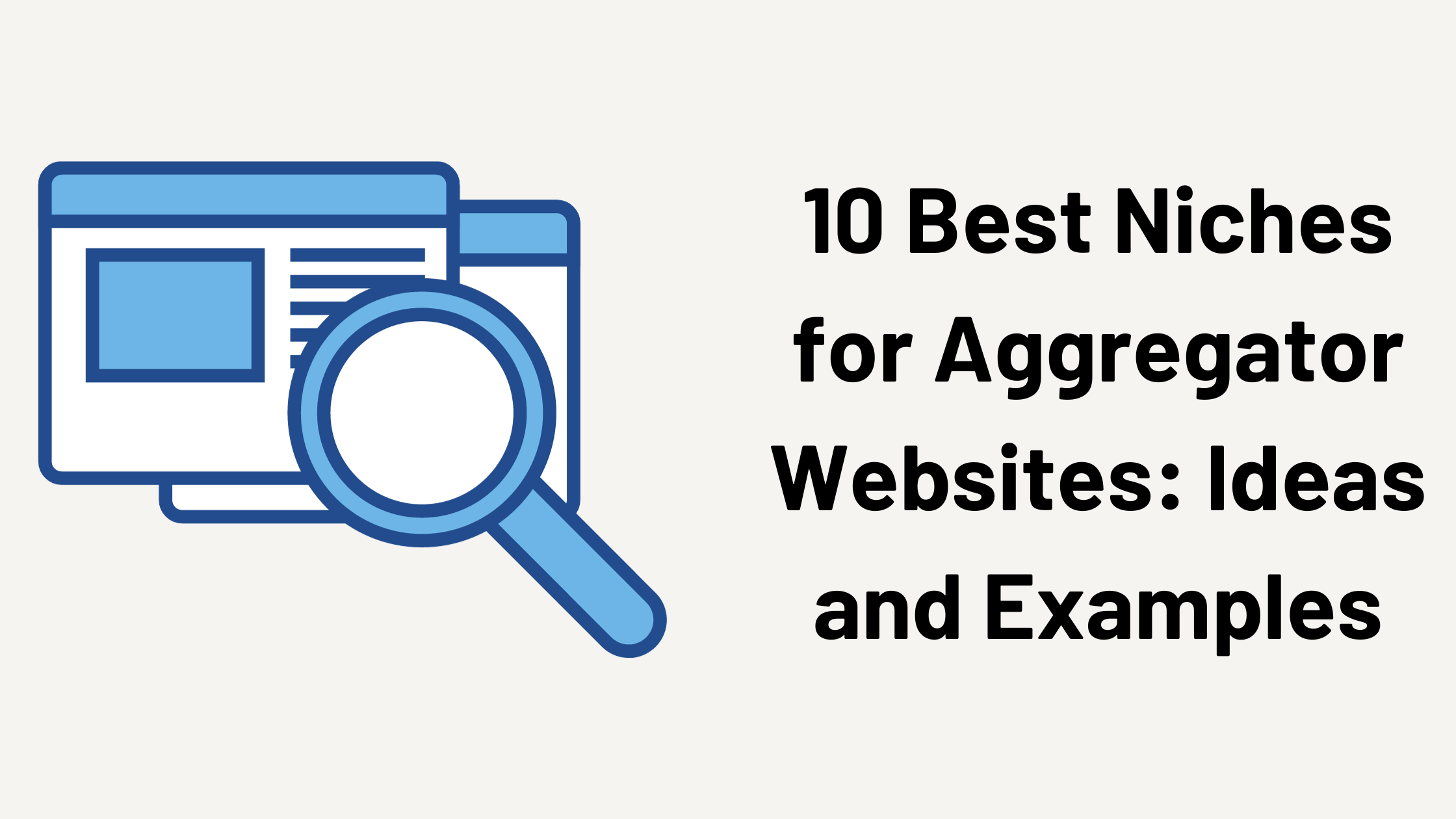 10 Best Niches for Aggregator Websites: Ideas and Examples
