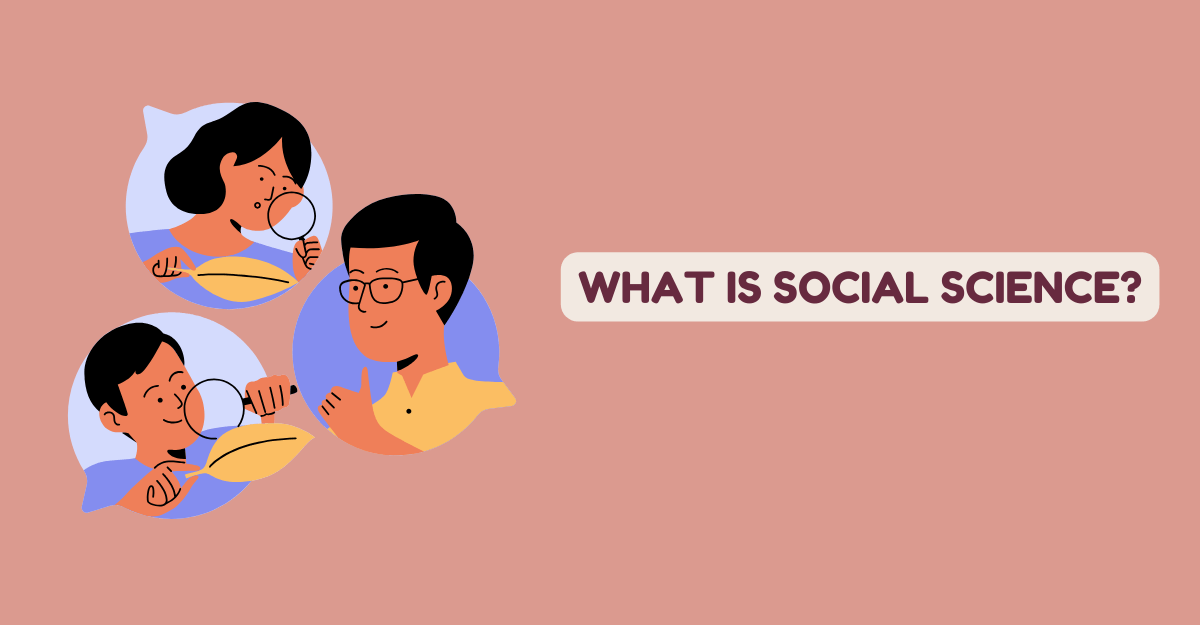 What is social science?