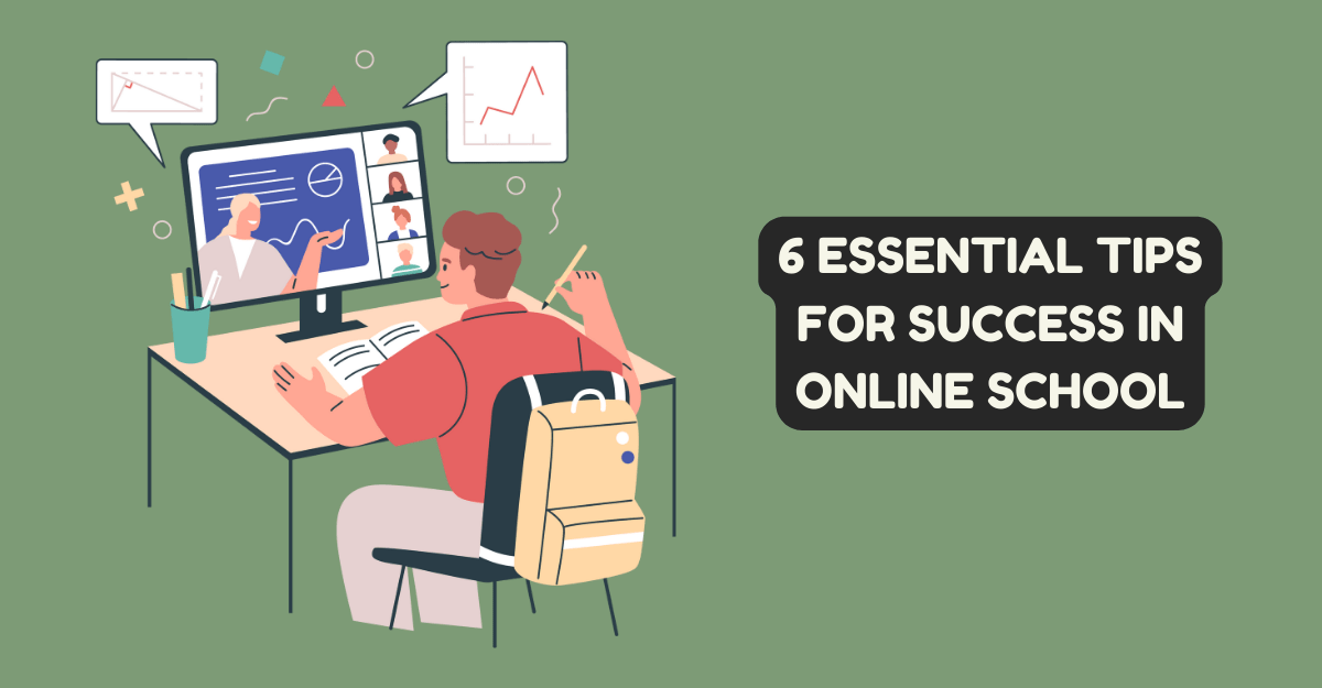 6 Essential Tips for Success in Online School