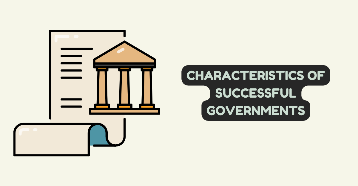 Characteristics of successful governments