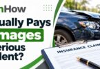 Who Actually Pays for Damages After a Serious Car Accident?